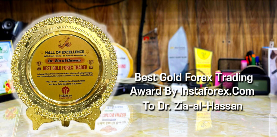 Best Gold Forex Trading Shield Award By Instaforex.Com To Dr. Zia-al-Hassan