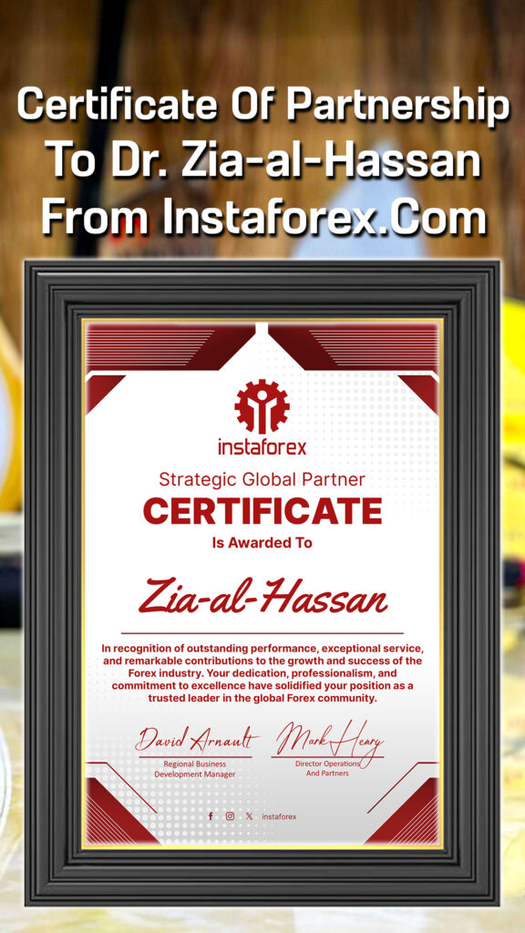 Certificate Of Instaforex Strategic Global Partner From InstaForex Awarded To Dr. Zia-al-Hassan